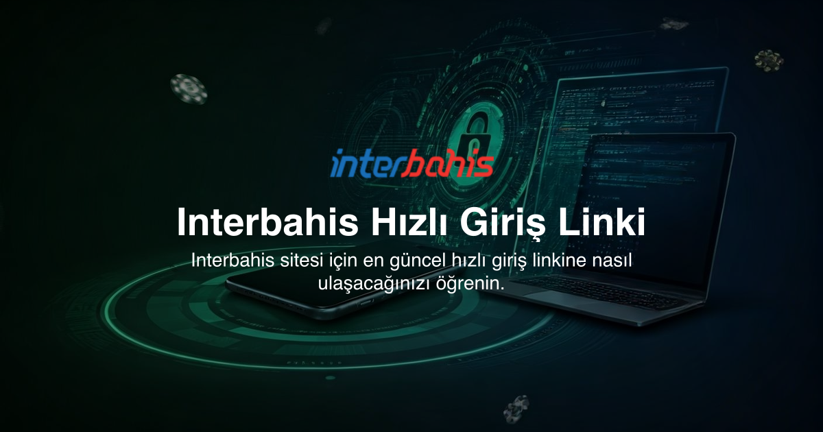 Interbahis Hızlı Giriş Linki